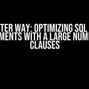 A Better Way: Optimizing SQL ‘LIKE’ Statements with a Large Number of Clauses