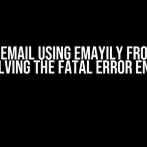 Sending Email using Emayily from Shiny: Resolving the Fatal Error Enigma