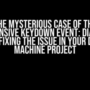 The Mysterious Case of the Unresponsive Keydown Event: Diagnosing and Fixing the Issue in Your Drum Machine Project